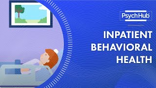 Inpatient Behavioral Health [upl. by Gonta]