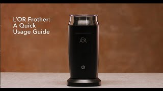 LOR Milk Frother A Quick Usage Guide [upl. by Jillana]