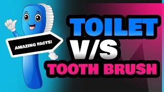 Toilet and Tooth Brush [upl. by Ruddie]