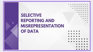 Selective reporting and misrepresentation of data [upl. by Raphael]