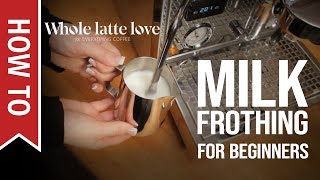 How To Milk Frothing for Beginners 5 Tips [upl. by Ahcsat]