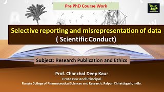 Selective reporting and misrepresentation of data  Scientific Conduct [upl. by Cathy]